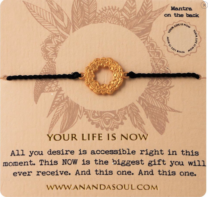 Your Life is Now bracelet by Ananda Soul - Bali Malas